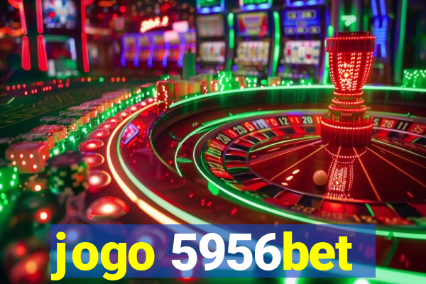 jogo 5956bet